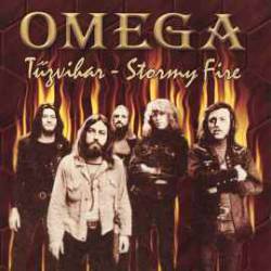 Omega (HUN) : Tûzvihar - Stormy Fire